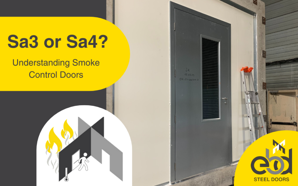 Sa3 or Sa4? Understanding Smoke Control Doors | EBD Steel Doors